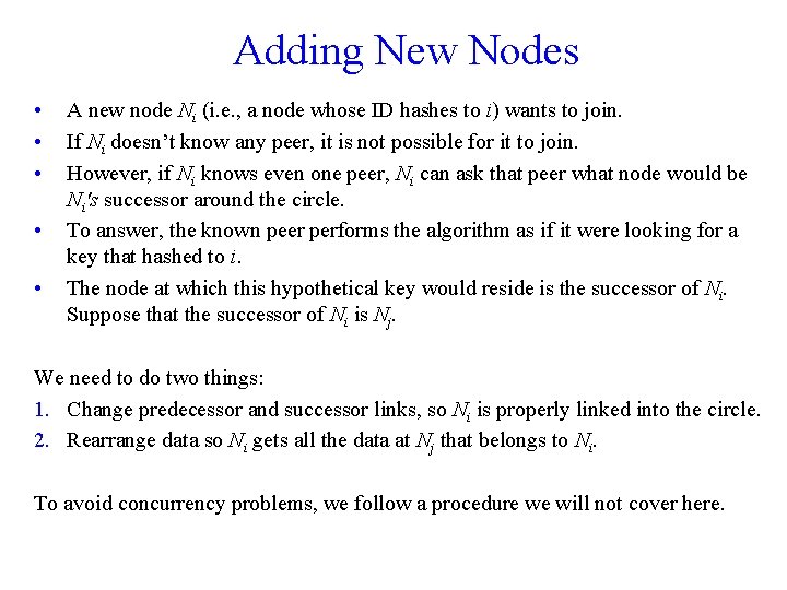 Adding New Nodes • • • A new node Ni (i. e. , a