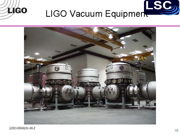 LIGO Vacuum Equipment LIGO-G 060291 -00 -Z 18 