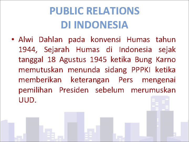 PUBLIC RELATIONS DI INDONESIA • Alwi Dahlan pada konvensi Humas tahun 1944, Sejarah Humas