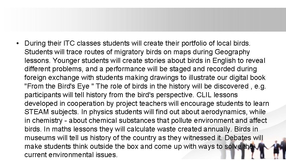  • During their ITC classes students will create their portfolio of local birds.