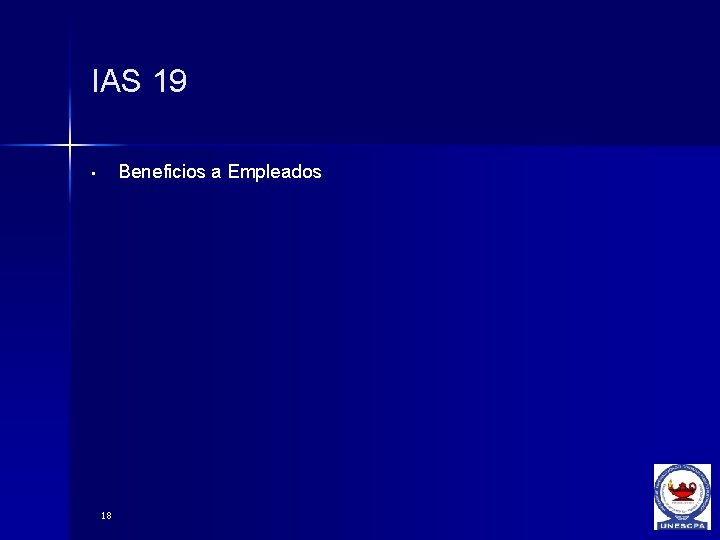 IAS 19 Beneficios a Empleados • 18 