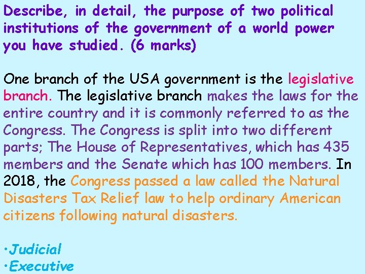 Describe, in detail, the purpose of two political institutions of the government of a