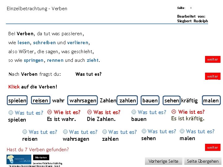 Übungsart: Einzelbetrachtung - Verben Seite: 8 Bearbeitet von: Siegbert Rudolph Bei Verben, da tut