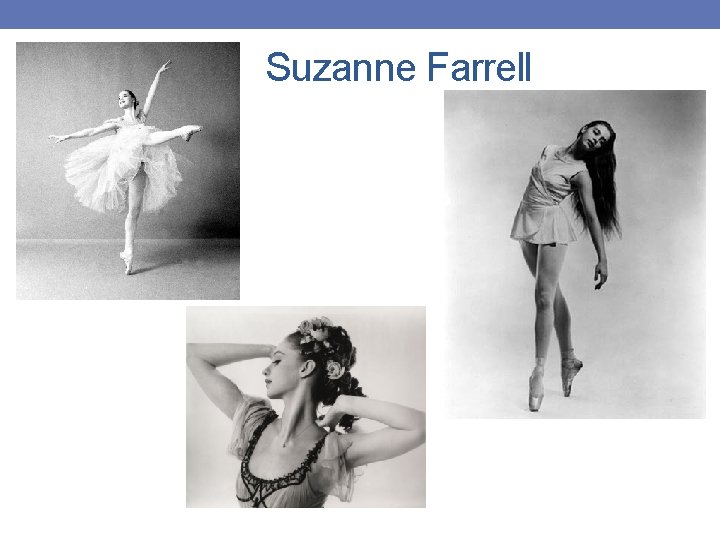 Suzanne Farrell 