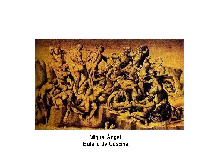 Miguel Ángel. Batalla de Cascina 