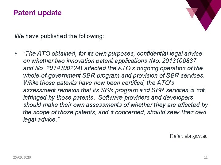 Patent update We have published the following: • “The ATO obtained, for its own