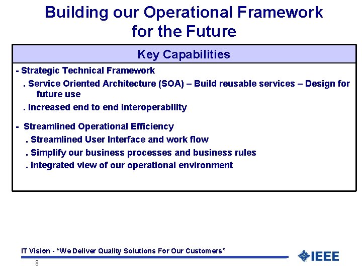 Building our Operational Framework for the Future Key Capabilities - Strategic Technical Framework. Service