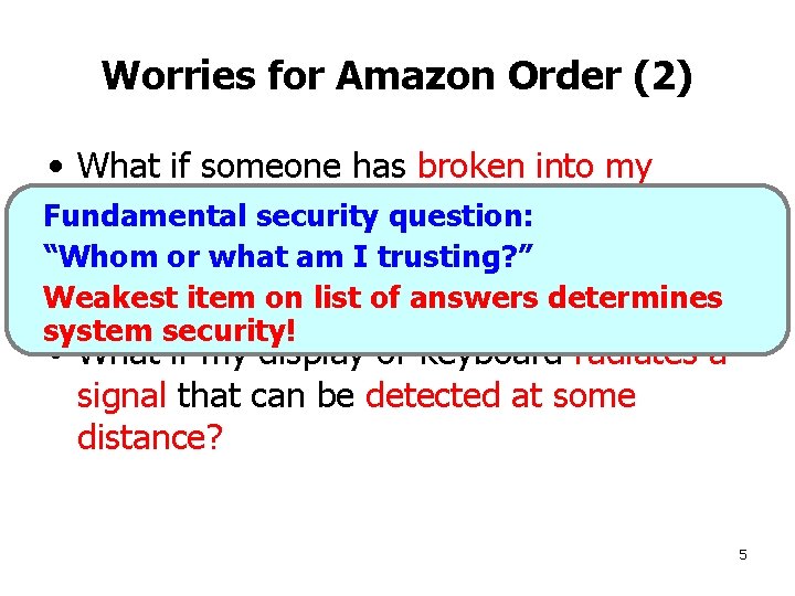 Worries for Amazon Order (2) • What if someone has broken into my desktop