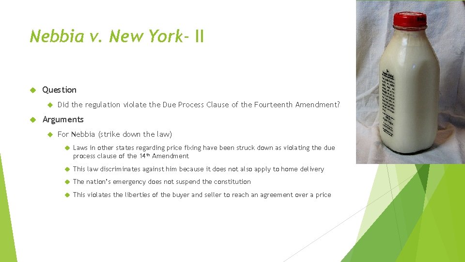 Nebbia v. New York- II Question Did the regulation violate the Due Process Clause