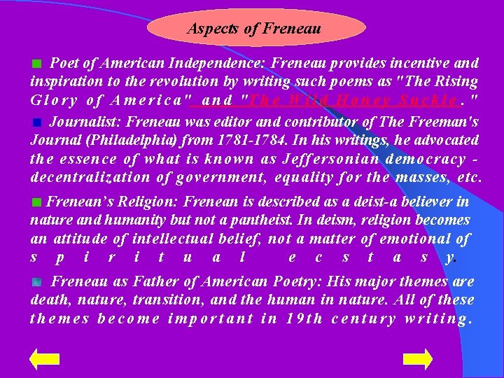 Aspects of Freneau Poet of American Independence: Freneau provides incentive and inspiration to the