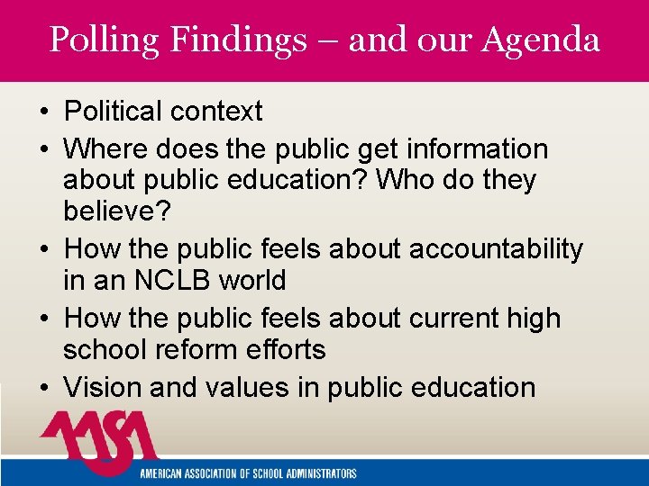 Polling Findings – and our Agenda • Political context • Where does the public