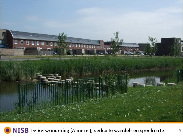 De Verwondering (Almere ), verkorte wandel- en speelroute 8 