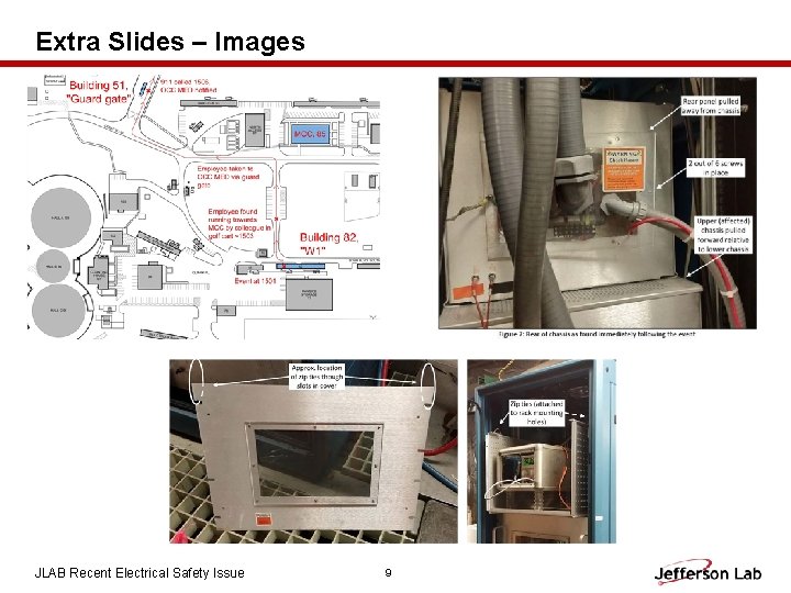 Extra Slides – Images JLAB Recent Electrical Safety Issue 9 