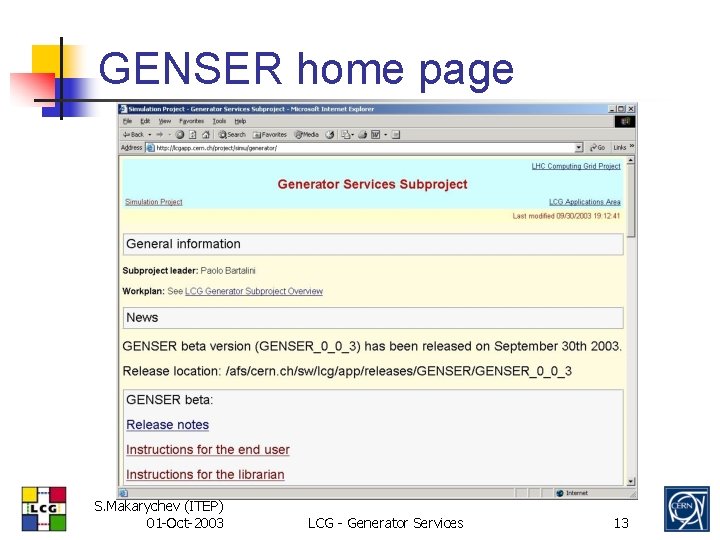 GENSER home page S. Makarychev (ITEP) 01 -Oct-2003 LCG - Generator Services 13 
