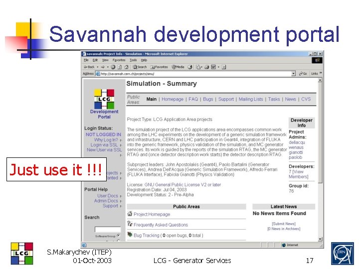 Savannah development portal Just use it !!! S. Makarychev (ITEP) 01 -Oct-2003 LCG -