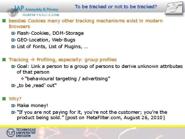 To be tracked or not to be tracked? z besides Cookies many other tracking