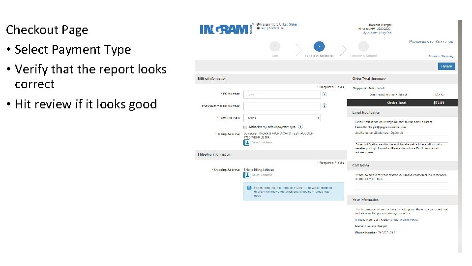 Checkout Page • Select Payment Type • Verify that the report looks correct •