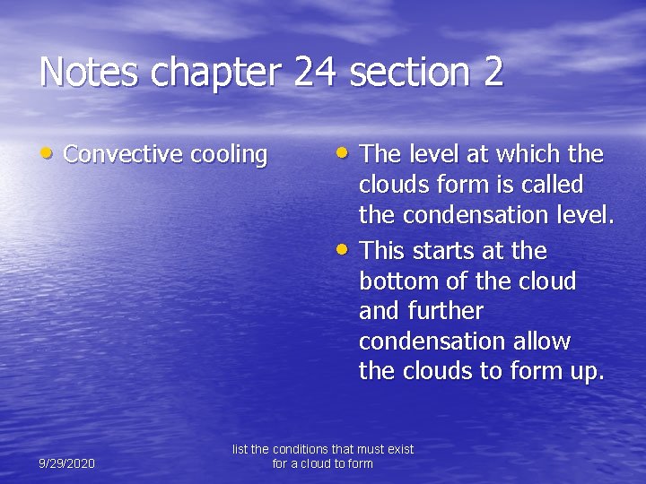 Notes chapter 24 section 2 • Convective cooling • The level at which the