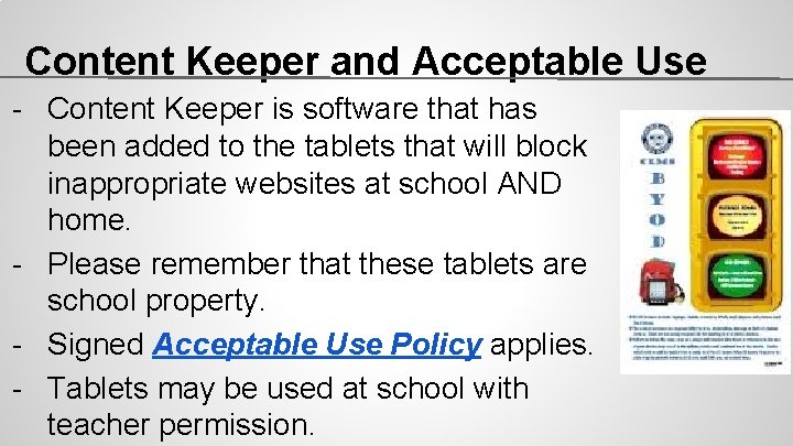 Content Keeper and Acceptable Use - Content Keeper is software that has been added