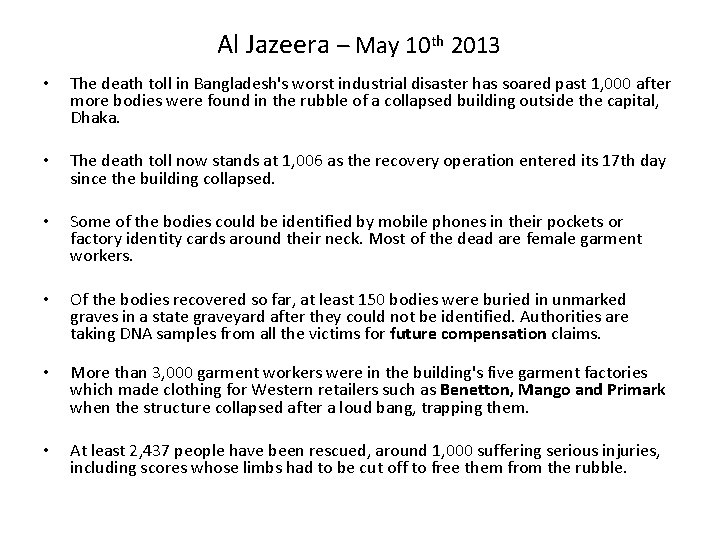 Al Jazeera – May 10 th 2013 • The death toll in Bangladesh's worst