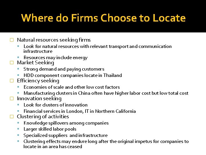 Where do Firms Choose to Locate � Natural resources seeking firms Look for natural