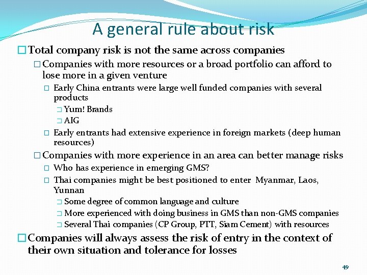 A general rule about risk �Total company risk is not the same across companies