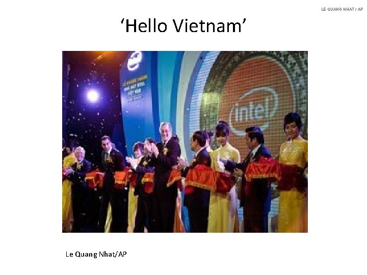 LE QUANG NHAT / AP ‘Hello Vietnam’ Le Quang Nhat/AP 