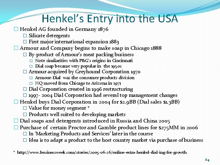 Henkel’s Entry into the USA � Henkel AG founded in Germany 1876 � Silicate