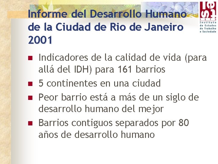 Informe del Desarrollo Humano de la Ciudad de Rio de Janeiro 2001 n n