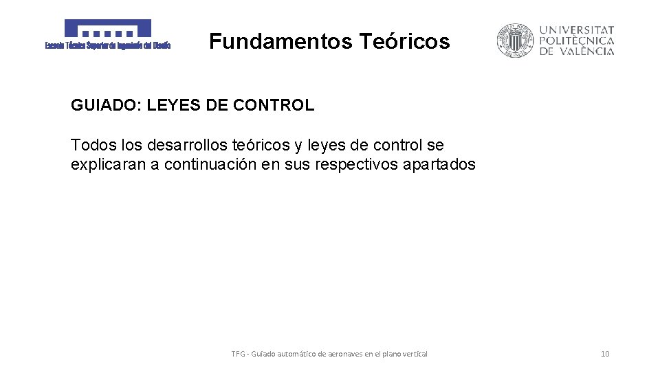 Fundamentos Teóricos GUIADO: LEYES DE CONTROL Todos los desarrollos teóricos y leyes de control