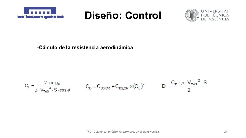 Diseño: Control -Cálculo de la resistencia aerodinámica TFG - Guiado automático de aeronaves en