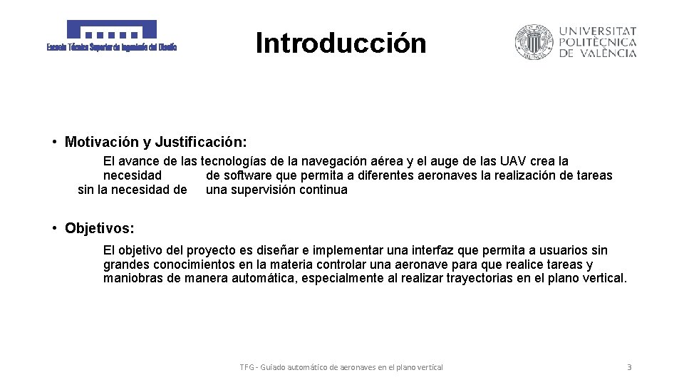 Introducción • Motivación y Justificación: El avance de las tecnologías de la navegación aérea