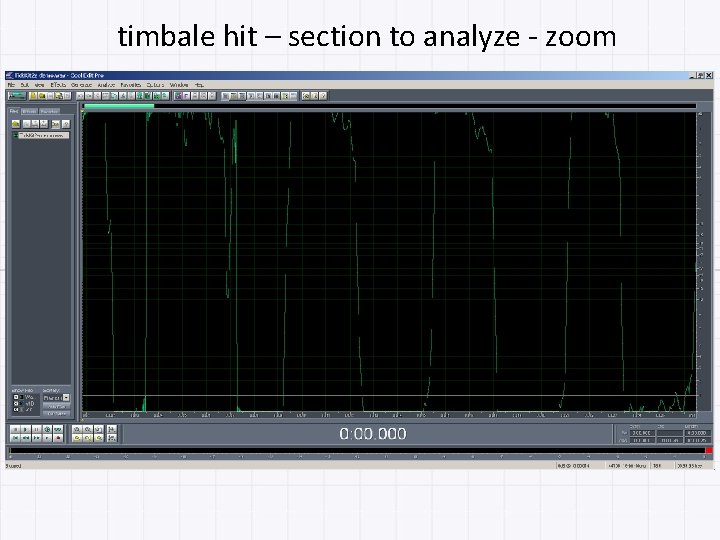 timbale hit – section to analyze - zoom 