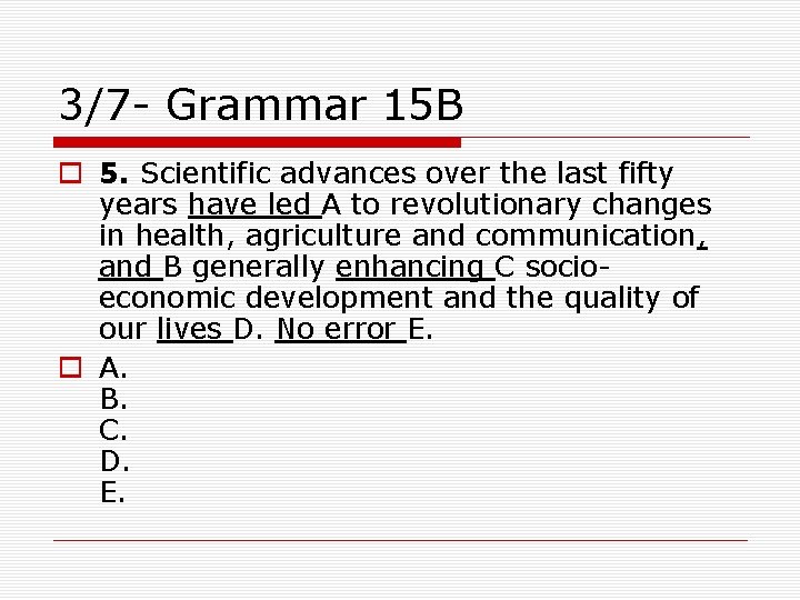 3/7 - Grammar 15 B o 5. Scientific advances over the last fifty years