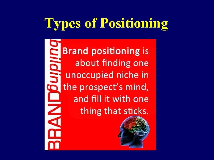 Types of Positioning 