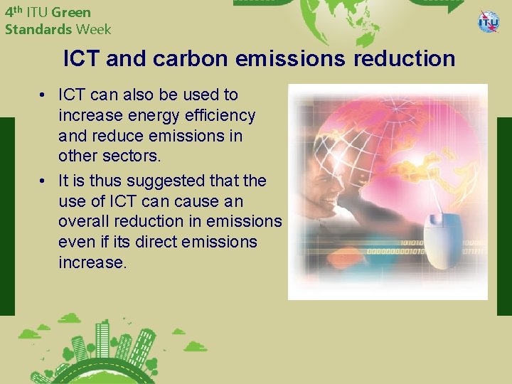 4 th ITU Green Standards Week China Telecommunication Technology Labs ICT and carbon emissions