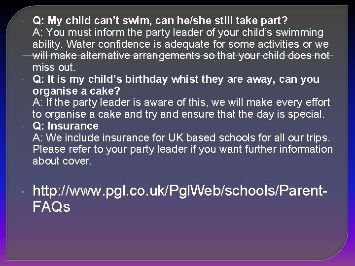  Q: My child can’t swim, can he/she still take part? A: You must