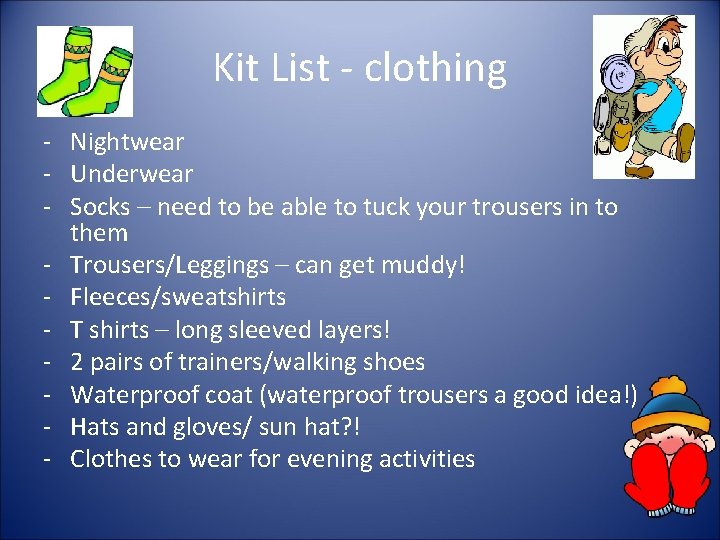 Kit List - clothing - Nightwear - Underwear - Socks – need to be