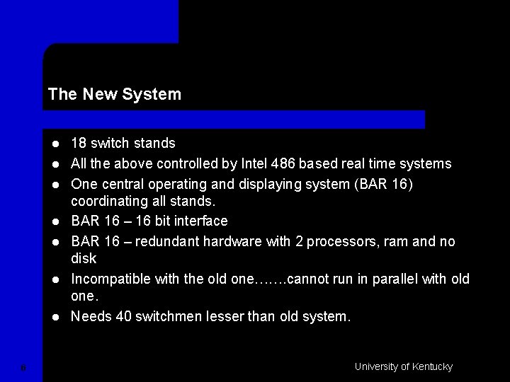The New System l l l l 6 18 switch stands All the above