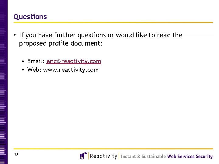 Questions • If you have further questions or would like to read the proposed Questions • If you have further questions or would like to read the proposed