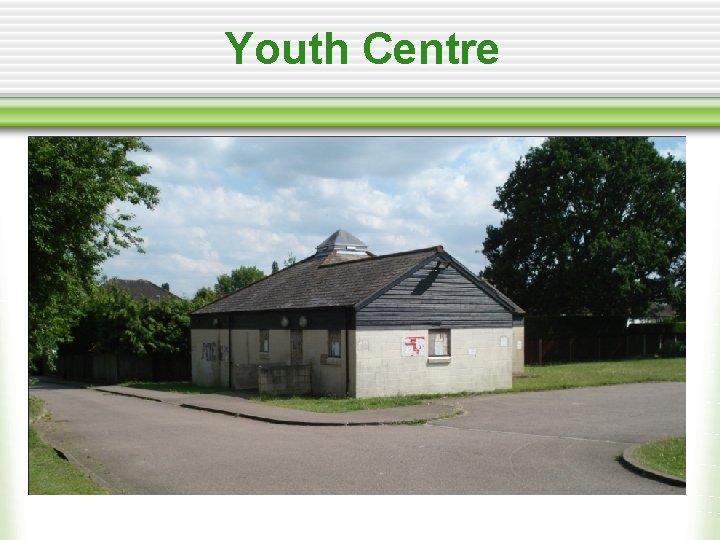 Youth Centre 