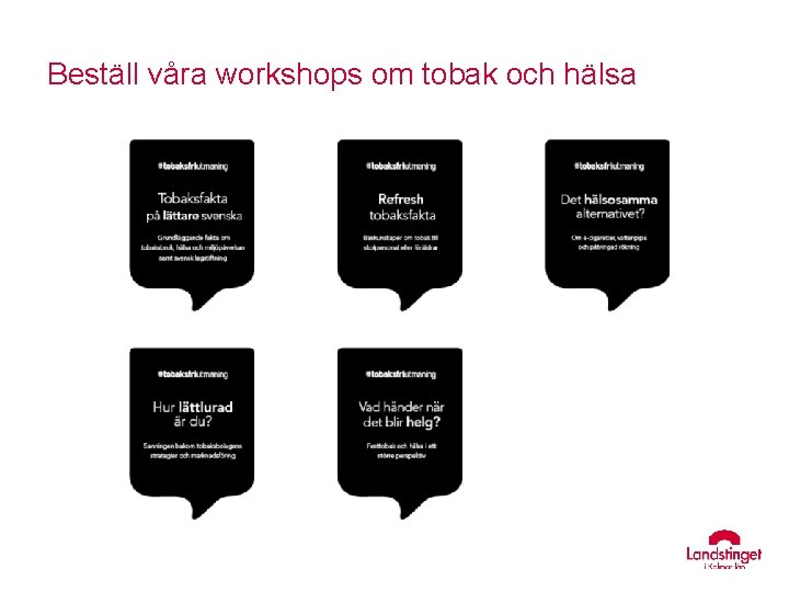 Beställ våra workshops om tobak och hälsa 