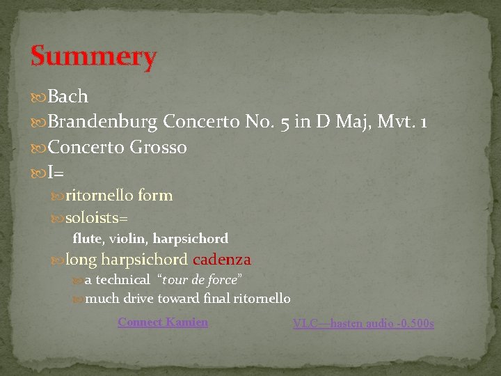 Summery Bach Brandenburg Concerto No. 5 in D Maj, Mvt. 1 Concerto Grosso I=