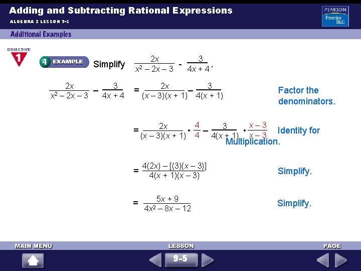 Adding and Subtracting Rational Expressions ALGEBRA 2 LESSON 9 -5 Simplify 2 x x