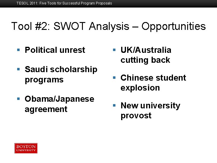 TESOL 2011: Five Tools for Successful Program Proposals Tool #2: SWOT Analysis – Opportunities