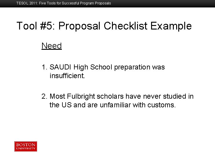 TESOL 2011: Five Tools for Successful Program Proposals Tool #5: Proposal Checklist Example Boston