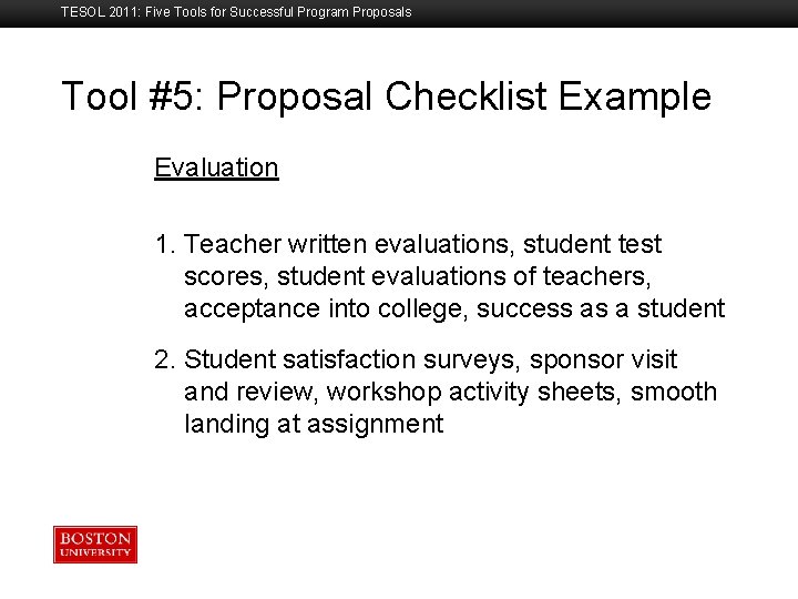 TESOL 2011: Five Tools for Successful Program Proposals Tool #5: Proposal Checklist Example Boston