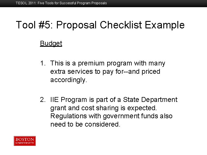 TESOL 2011: Five Tools for Successful Program Proposals Tool #5: Proposal Checklist Example Boston