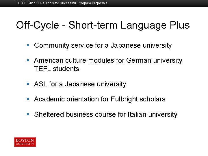 TESOL 2011: Five Tools for Successful Program Proposals Off-Cycle - Short-term Language Plus Boston