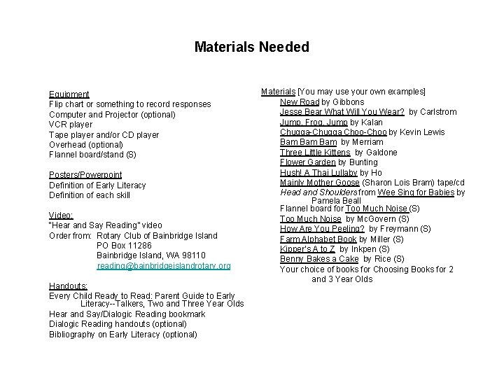 Materials Needed Equipment Flip chart or something to record responses Computer and Projector (optional)